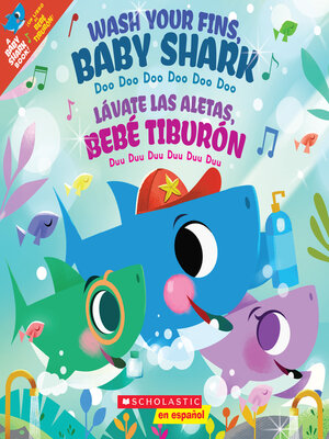 cover image of Wash Your Fins, Baby Shark / Lávate las aletas, Bebé Tiburón (Bilingual)